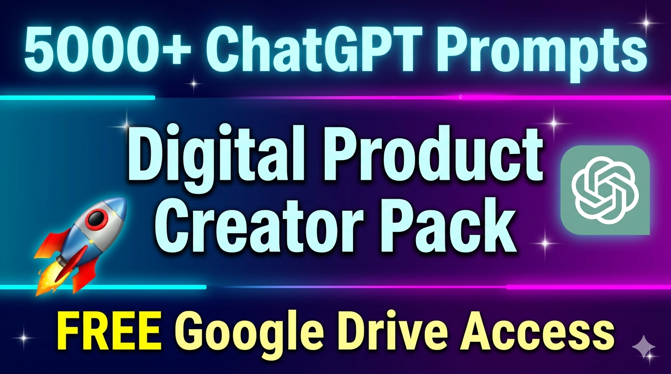 🚀 Exclusive ChatGPT + Digital Product Creator Pack